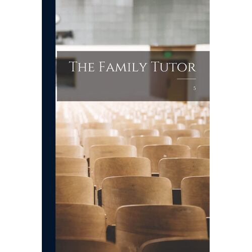 The Family Tutor; 5