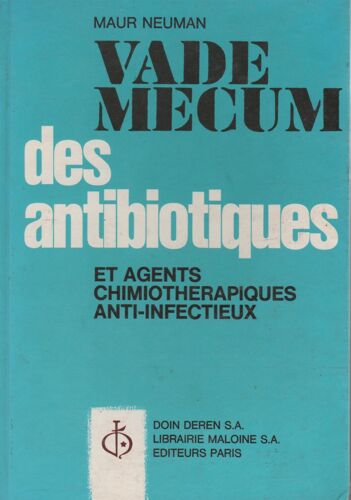 Vade-Mecum Des Antibiotiques Et Agents Chimiothérapiques Anti-Infectueux