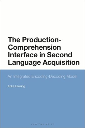 The Production-Comprehension Interface In Second Language Acquisition