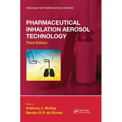Pharmaceutical Inhalation Aerosol Technology, Third Edition