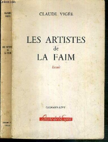Les Artistes De La Faim - Essais / Collection Liberte De L'esprit