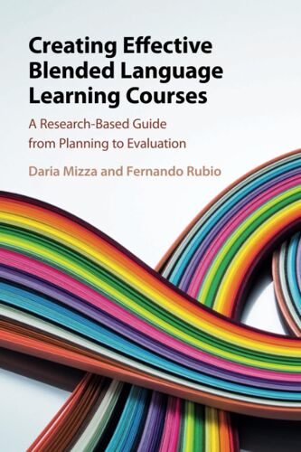 Creating Effective Blended Language Learning Courses