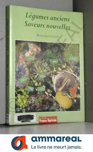 Légumes Anciens-Saveurs Nouvelles