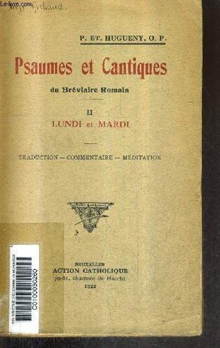Psaumes Et Cantiques Du Breviaire Romain - Ii Lundi Et Mardi - Traduction Commentaire Meditation.