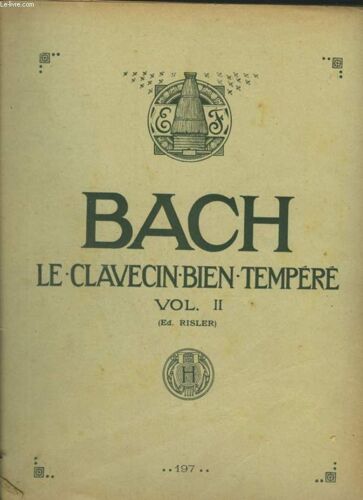 Le Clavecin Bien Tempere - Vol. 2.