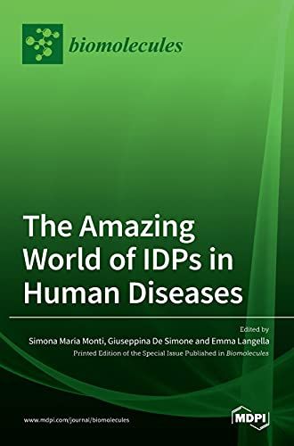 The Amazing World Of Idps In Human Diseases