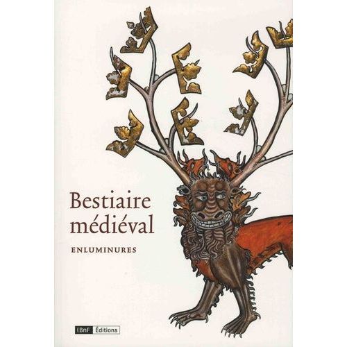 Bestiaire Médiéval - Enluminures