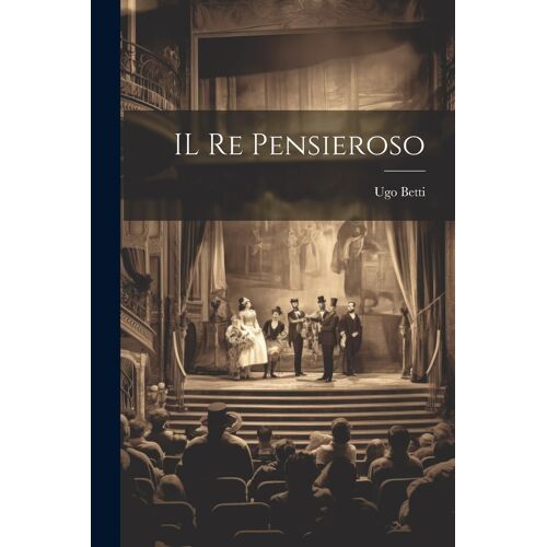Il Re Pensieroso