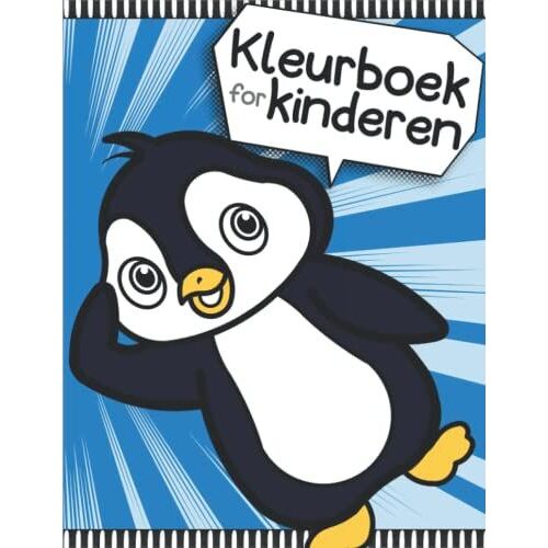 Kleurboek Voor Kinderen: Grote Afbeeldingen Om In Te Kleuren, Perfect Voor Peuters. 8.5x11 Inch!