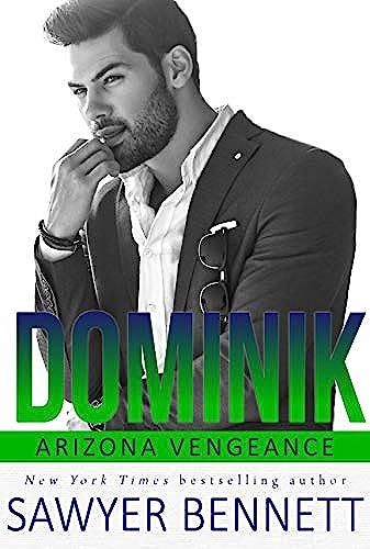 Dominik: An Arizona Vengeance Novel