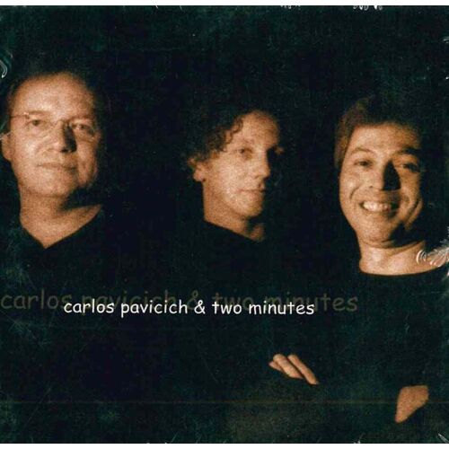 Carlos Pavicich & Two Minutes