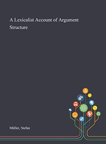 A Lexicalist Account Of Argument Structure