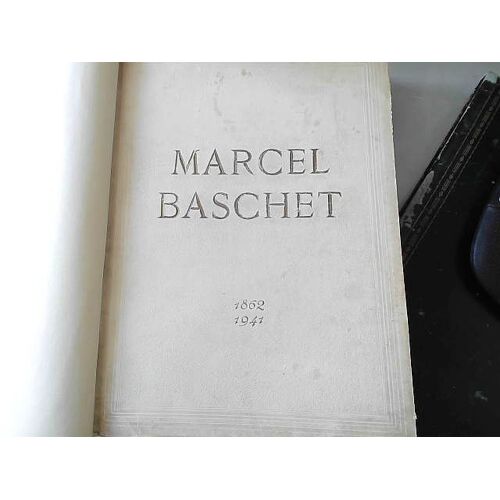 1942 Marcel Baschet Sa Vie Son Oeuvre 1862 1941 Edition Numerotee Chez S.A.D.A.G