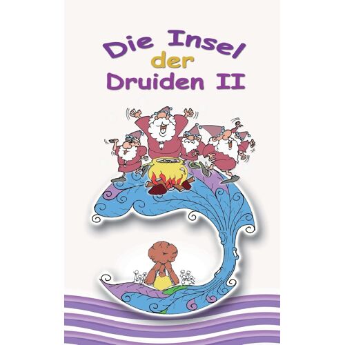 Die Insel Der Druiden Band 2