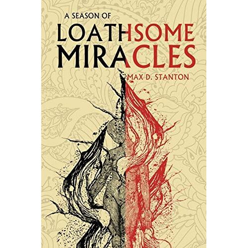 A Season Of Loathsome Miracles