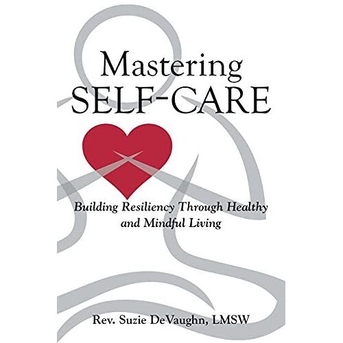 Mastering Self-Care