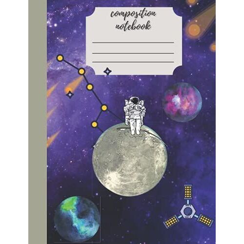 Composition Notebook: Beautiful Galaxy Constellations Sky Notebook ,Spaceman , Moon, Stars Journal For Boys, Girls, Kids, For School , College Ruled, Back To School..
