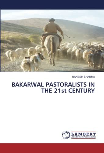 Bakarwal Pastoralists In The 21st Century