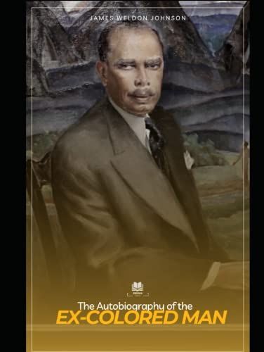 The Autobiography Of An Ex-Colored Man: Ross Classics