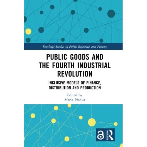 Public Goods And The Fourth Industrial Revolution