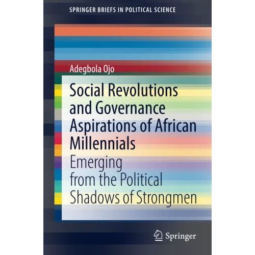 Social Revolutions And Governance Aspirations Of African Millennials