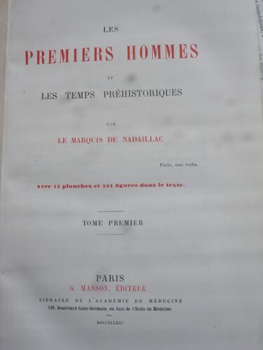Les Premiers Hommes Et Les Temps Préhistoriques. Avec 12 Planches Et 244 Figures Dans Le Texte