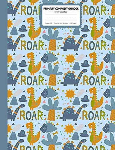 Primary Composition Book: Story Journal For Kids Grades K-2 | Draw And Write Journal For Kindergarten To 2nd Grade Elementary Students | Drawing Space And Dashed Midline Pages | Dinosaur Series