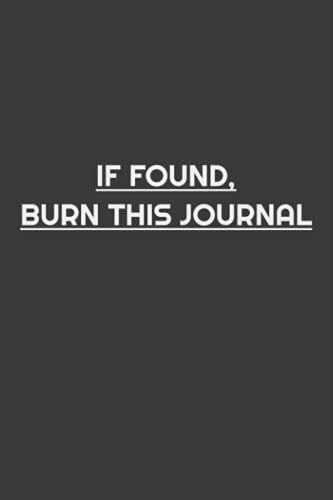 If Found, Burn This Journal
