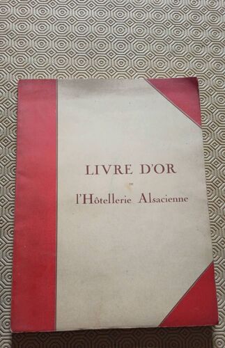 Livre D'or De L'hotellerie Alsacienne