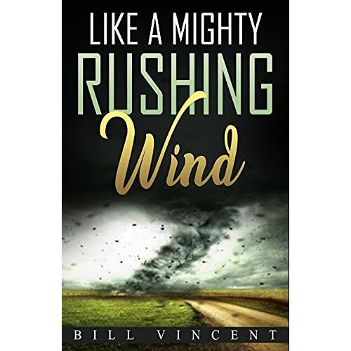 Like A Mighty Rushing Wind