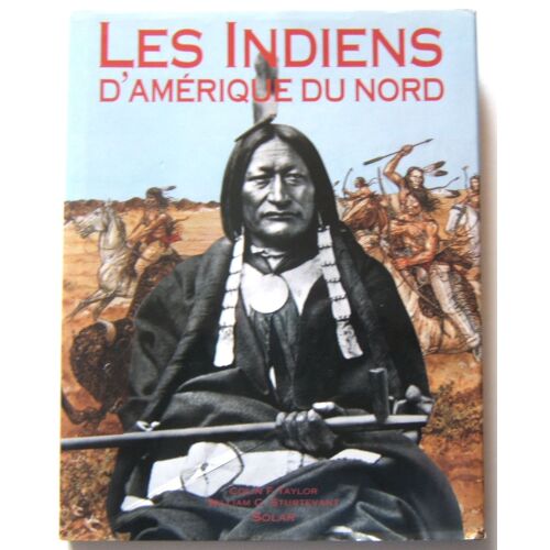 Les Indiens D'amérique Du Nord. Beau Livre Illustré