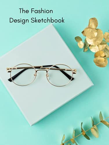 The Fashion Design Sketchbook: Your Fashion Designs With Professional Thin Lines With Front & Side