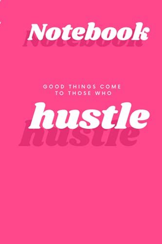 Notebook Hustle, Hustle Notebook, Lady Notebook: Cute Pink Notebook Blank Line Journal