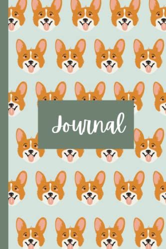 Journal: Corgi, Journal Notebook, Notebooks Wide Ruled, Journal, Journal Blank Pages, Wide Ruled Notebook, Wide Ruled Journal, 120 Page Journal, 6 In X 9 In Journal