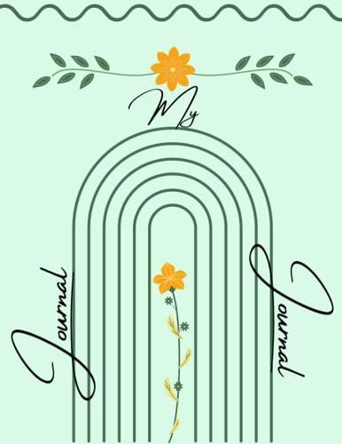 My Journal (Notebook): Notebook With Leaves And Flowers Designed, Top 5 Daily Reminder On The Back, 8.5x11 Inches, 120 Pages: Matte Cover, Paperback