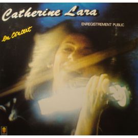 Catherine Lara En Concert Lp 1984 Trema - Famelique/Autonome
