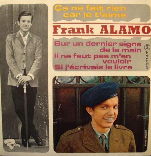 Frank Alamo Ca Ne Fait Rien Car Je T'aime/Sur Un Dernier Signe De La Main Ep 1966 Vg++