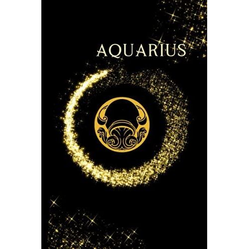 Aquarius - Zodiac Journal: Zodiac Sign Notebook To Write In | Ruled Notebook Journal For Women And Teenage Girls - Great Birthday Or Christmas Gift ... Choose Your Horoscope Sign (Zodiac Notebooks)