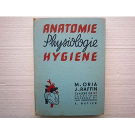 Anatomie Et Physiologie. Microbiologie Et Secourisme.  Hygiene. Classe De 3eme Classique, Moderne Et Cours Complementaires