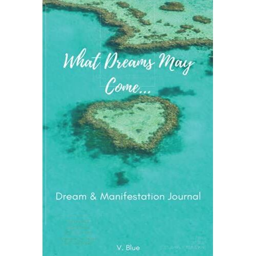 What Dreams May Come...