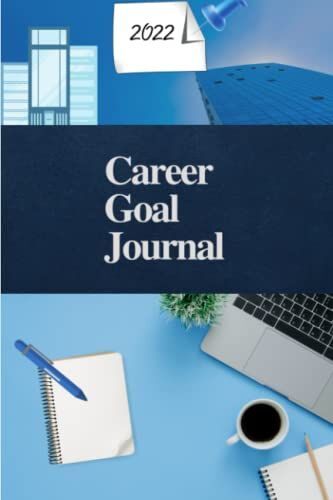 Career Goal Journal Planner 2022. Comprehensive Blue Coloured Multipage Interior. Includes Monthly Calendar, Timeline Tracking & More! Set Your Goals