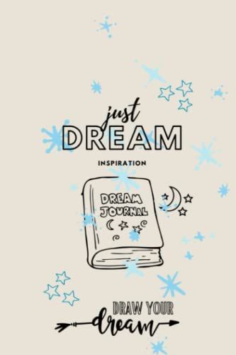 Just Dream Inspiration: Art Drawing Sketch Book
