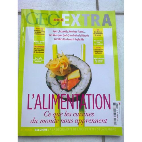 Geo Extra 2 L'alimentation Ce Que Les Cuisines Du Monde Nous Apprennent 