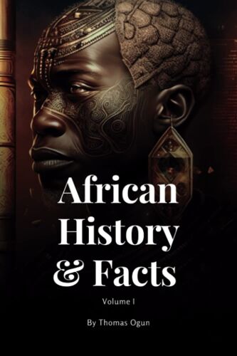 African History & Facts Volume I