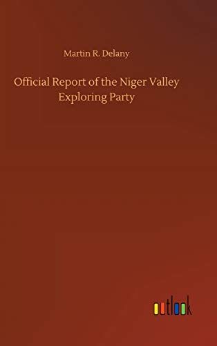 Official Report Of The Niger Valley Exploring Party