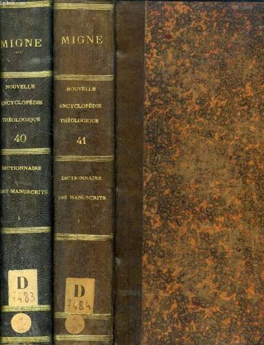 Nouvelle Encyclopedie Theologique, Ou Nouvelle Serie De Dictionnaires Sur Toutes Les Parties De La Science Religieuse, Tomes Xl-Xli, Dictionnaire Des Manuscrits (Tomes I-Ii)