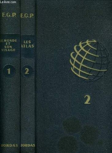 Encyclopedie Geographie Permanente - 2 Tomes - 1 + 2 / Tome 1. Le Monde Et Son Visage - Tome 2. Les Atlas