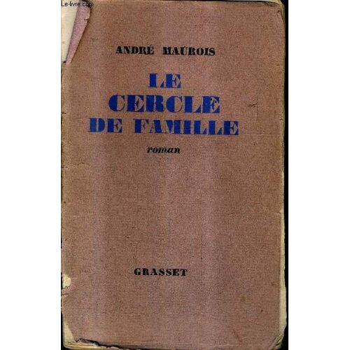 Le Cercle De Famille - Roman + Envoi De L'auteur .