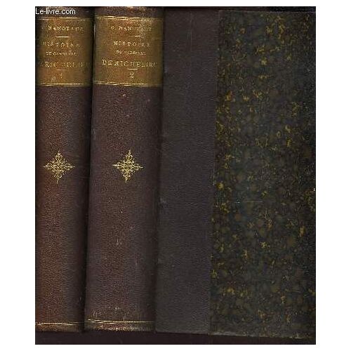 Histoire Du Cardinal De Richelieu - En 2 Volumes / Ti : La Jeunesse De Richelieu (1858-1614) - La France En 1614 + Tome Ii : Le Chemin Du Pouvoir - Le Premier Ministere (1614 - 1617).