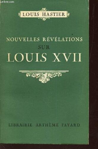 Nouvelles Revelations Sur Louis Xvii